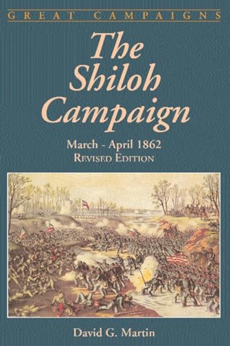 Beispielbild fr The Shiloh Campaign : March- April 1862 zum Verkauf von Better World Books