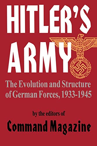 9780306812606: Hitler's Army: The Evolution And Structure Of German Forces 1933-1945