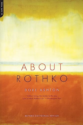 About Rothko (9780306812644) by Ashton, Dore