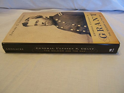 Imagen de archivo de General Ulysses S. Grant: The Soldier and the Man a la venta por HPB-Diamond