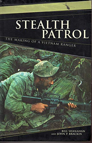 9780306812736: Stealth Patrol: The Making of a Vietnam Ranger, 1968-70