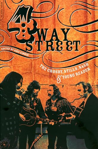 Imagen de archivo de Four Way Street: The Crosby, Stills, Nash & Young Reader a la venta por Decluttr