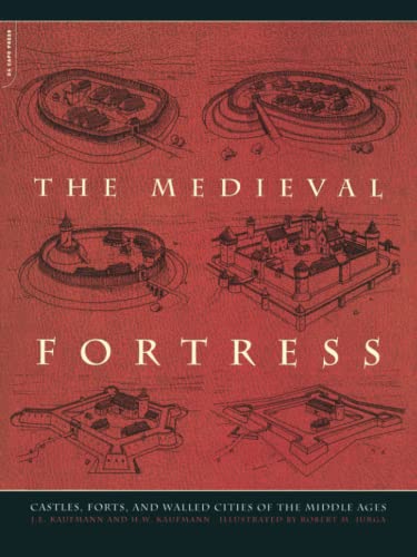 Beispielbild fr The Medieval Fortress: Castles, Forts, And Walled Cities Of The Middle Ages zum Verkauf von SecondSale