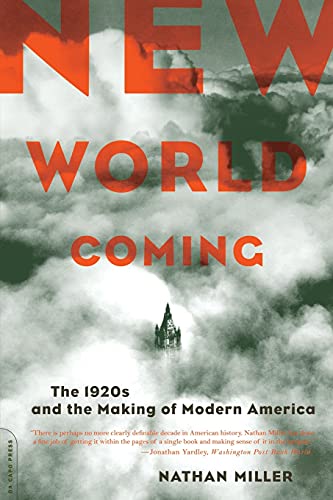 Imagen de archivo de New World Coming : The 1920s and the Making of Modern America a la venta por Better World Books