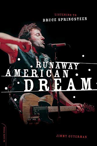 Beispielbild fr Runaway American Dream: Listening to Bruce Springsteen zum Verkauf von Wonder Book