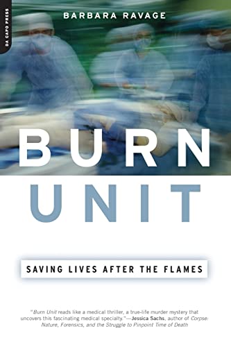 9780306814198: Burn Unit: Saving Lives After the Flames