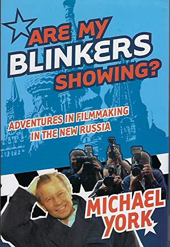 Beispielbild fr Are My Blinkers Showing?: Adventures in Filmmaking in the New Russia zum Verkauf von Books From California