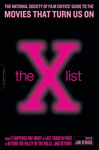 Imagen de archivo de The X List : The National Society of Film Critics' Guide to the Movies That Turn Us On a la venta por Better World Books: West