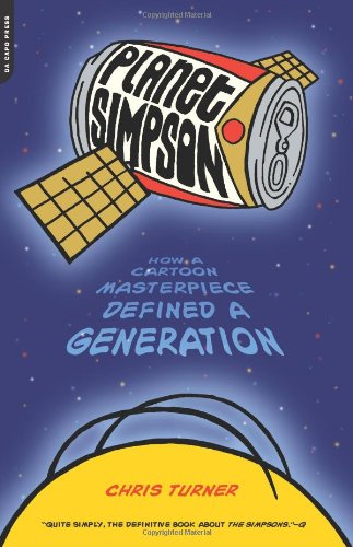 Stock image for Planet Simpson: How a Cartoon Masterpiece Defined a Generation for sale by Wonder Book