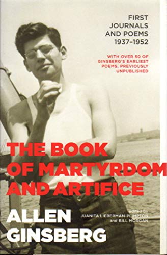 Stock image for The Book of Martyrdom and Artifice : First Journals and Poems, 1937-1952 for sale by Better World Books