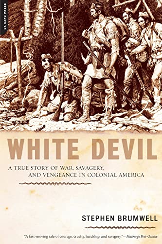 Beispielbild fr White Devil : A True Story of War, Savagery, and Vengeance in Colonial America zum Verkauf von Better World Books