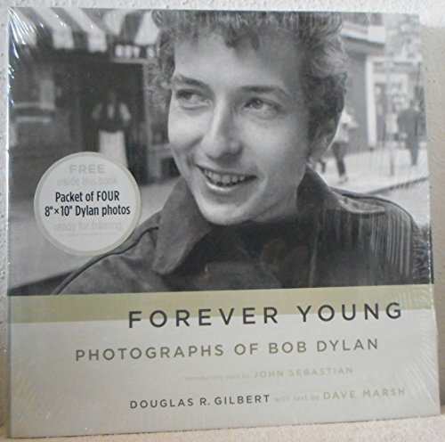 Imagen de archivo de Forever Young: Photographs of Bob Dylan [With Photographs] a la venta por ThriftBooks-Reno