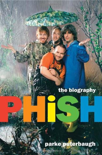 Stock image for Phish: The Biography for sale by ThriftBooks-Atlanta