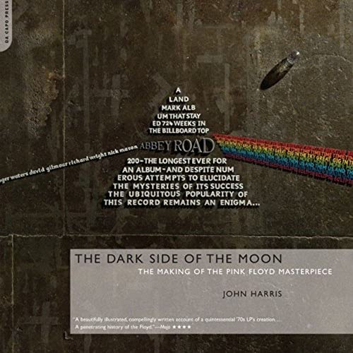 9780306815003: The Dark Side of the Moon: The Making of the Pink Floyd Masterpiece