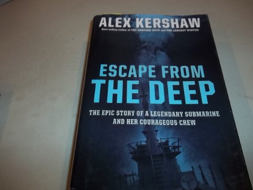 Beispielbild fr Escape From The Deep: The Epic Story of a Legendary Submarine and Her Courageous Crew zum Verkauf von SecondSale