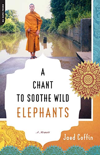 Beispielbild fr A Chant to Soothe Wild Elephants: A Memoir zum Verkauf von Wonder Book