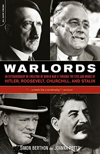 Stock image for Warlords : An Extraordinary Re-Creation of World War II Through the Eyes and Minds of Hitler, Churchill, Roosevelt, and Stalin for sale by Better World Books