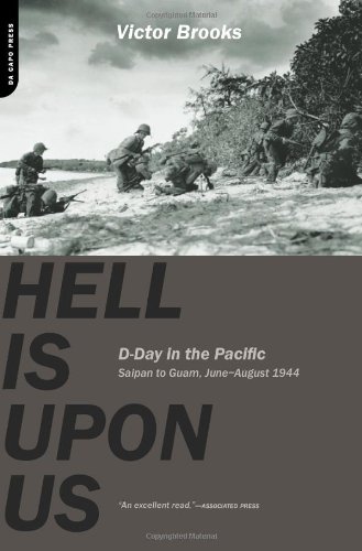 9780306815492: Hell is Upon Us: D-Day in the Pacific - Saipan to Guam, June-August, 1944