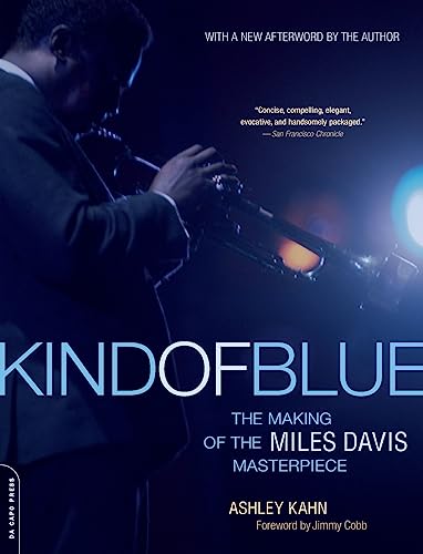 Imagen de archivo de Kind of Blue: The Making of the Miles Davis Masterpiece a la venta por SecondSale