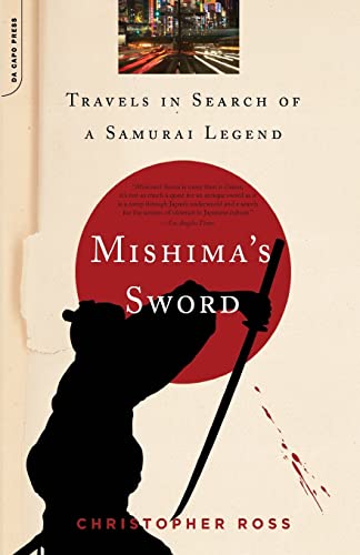 Stock image for Mishima's Sword: Travels in Search of a Samurai Legend for sale by Books Unplugged
