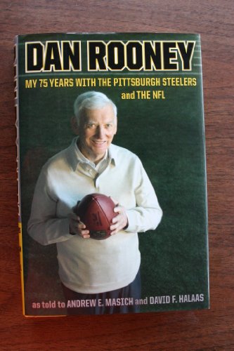 Beispielbild fr DAN ROONEY: My 75 Years With the Pittsburgh Steelers and the NFL zum Verkauf von Wonder Book