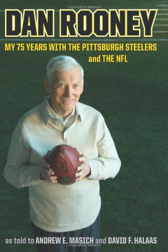 Stock image for Dan Rooney : My 75 Years with the Pittsburgh Steelers and the NFL for sale by Better World Books