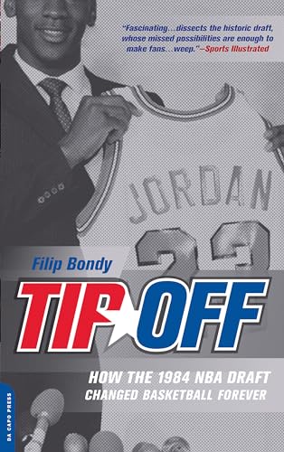 Imagen de archivo de Tip-Off : How the 1984 NBA Draft Changed Basketball Forever a la venta por Better World Books