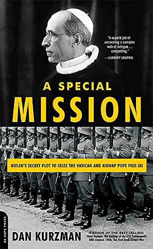 Imagen de archivo de A Special Mission: Hitler's Secret Plot to Seize the Vatican and Kidnap Pope Pius XII a la venta por Wonder Book