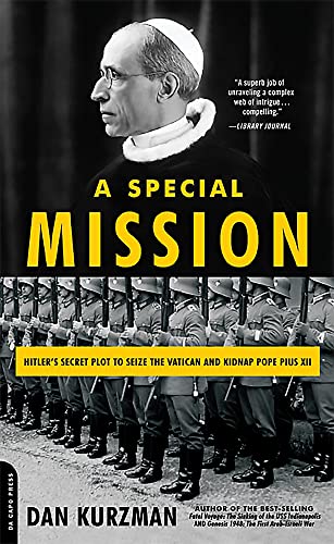 Stock image for A Special Mission: Hitler's Secret Plot to Seize the Vatican and Kidnap Pope Pius XII for sale by Wonder Book