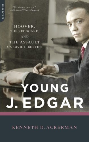 Stock image for Young J. Edgar: Hoover, the Red Scare, and the Assault on Civil Liberties for sale by Wonder Book