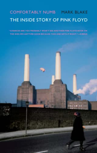 9780306817526: Comfortably Numb: The Inside Story of Pink Floyd