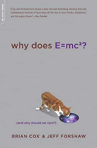 9780306817588: Why Does E=mc2?: (and Why Should We Care?)