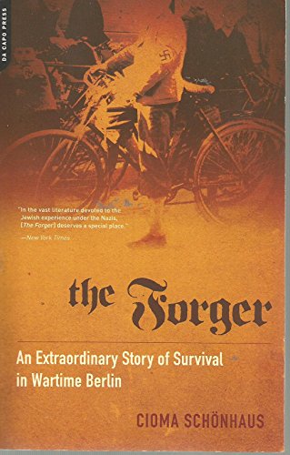 Stock image for The Forger: An Extraordinary Story of Survival in Wartime Berlin for sale by More Than Words