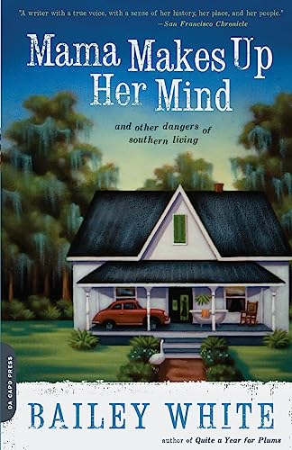 Stock image for Mama Makes Up Her Mind: And Other Dangers of Southern Living for sale by SecondSale