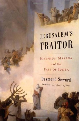 9780306818073: Jerusalem's Traitor: Josephus, Masada, and the Fall of Judea