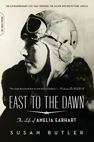 East to the Dawn; The Life of Amelia Earhart