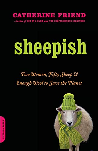 Beispielbild fr Sheepish: Two Women, Fifty Sheep, and Enough Wool to Save the Planet zum Verkauf von Wonder Book