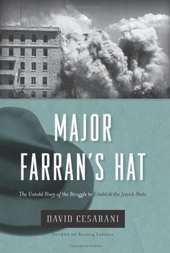 Major Farran's Hat: The Untold Story of the Struggle to Establish the Jewish State