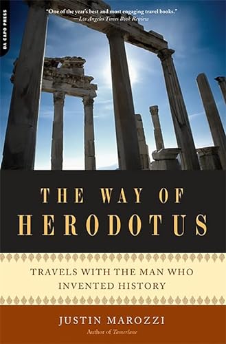 9780306818578: The Way of Herodotus: Travels with the Man Who Invented History