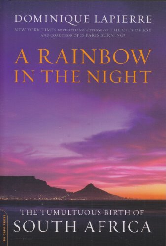 Imagen de archivo de A Rainbow in the Night: The Tumultuous Birth of South Africa a la venta por ThriftBooks-Dallas