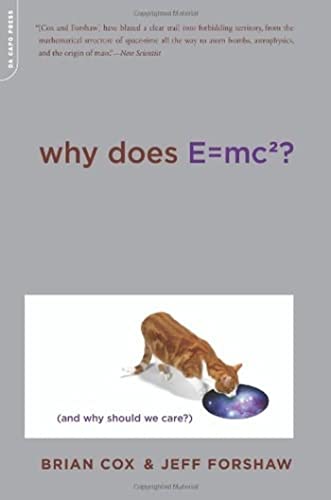 Stock image for Why Does E=mc2?: (And Why Should We Care?) for sale by WorldofBooks