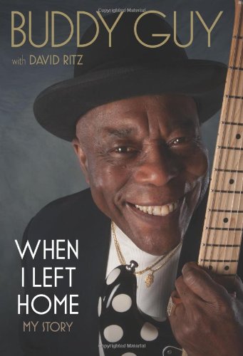 When I Left Home: My Story - Guy, Buddy with David Ritz