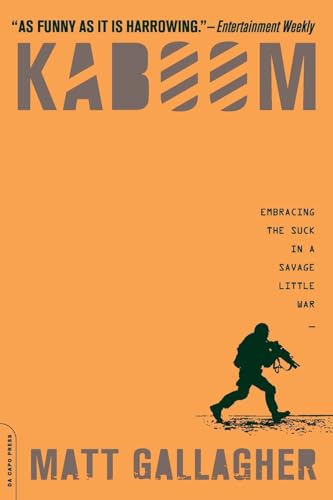 Beispielbild fr Kaboom: Embracing the Suck in a Savage Little War zum Verkauf von Wonder Book