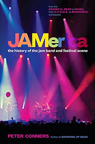 Stock image for JAMerica : The History of the Jam Band and Festival Scene for sale by Better World Books