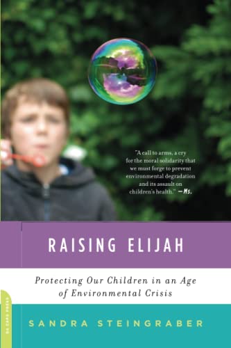 Imagen de archivo de Raising Elijah: Protecting Our Children in an Age of Environmental Crisis (A Merloyd Lawrence Book) a la venta por Wonder Book
