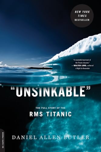 Stock image for Unsinkable: The Full Story of the RMS Titanic for sale by SecondSale