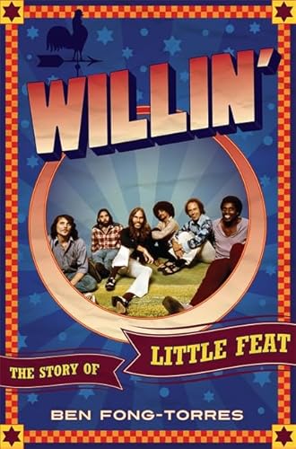Stock image for Willin' : The Story of Little Feat for sale by Better World Books: West