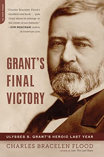 9780306821516: Grant's Final Victory: Ulysses S. Grant's Heroic Last Year