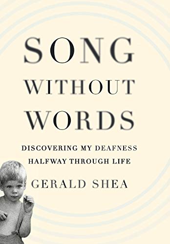Beispielbild fr Song Without Words : Discovering My Deafness Halfway Through Life zum Verkauf von Better World Books