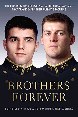 Beispielbild fr Brothers Forever: The Enduring Bond between a Marine and a Navy SEAL that Transcended Their Ultimate Sacrifice zum Verkauf von Gulf Coast Books